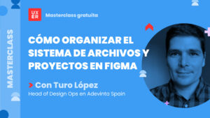 Masterclass Organizar en FIGMA