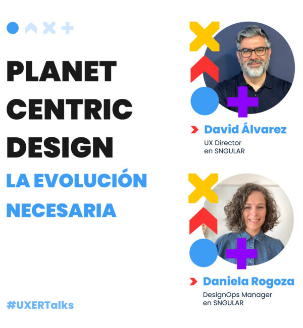 UXER Talk | Planet Centric Design, la evolución necesaria